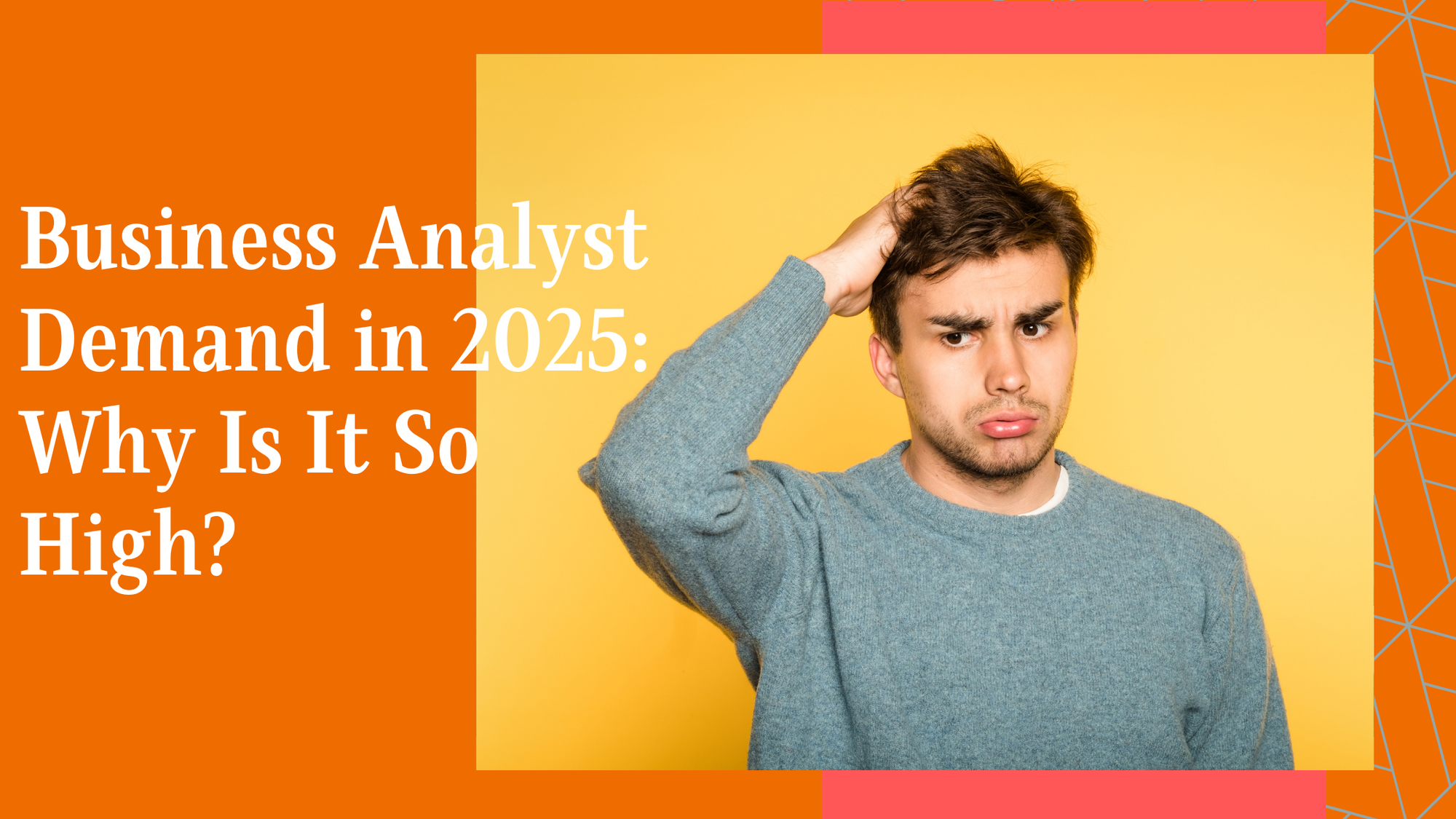 Are Business Analysts in Demand in 2025?